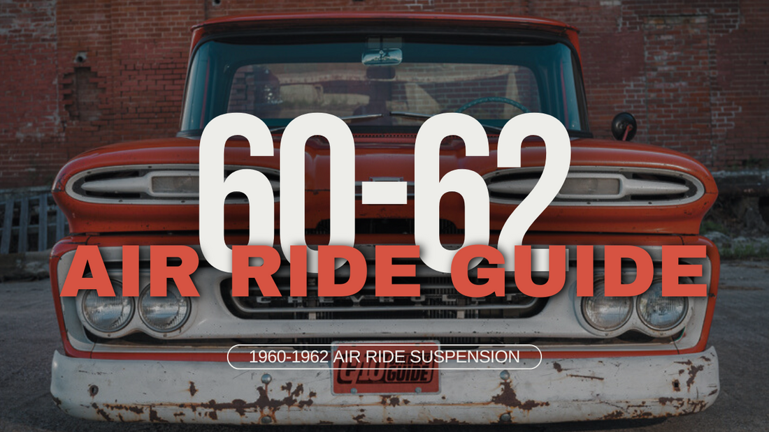 60-62 | Air Ride Guide